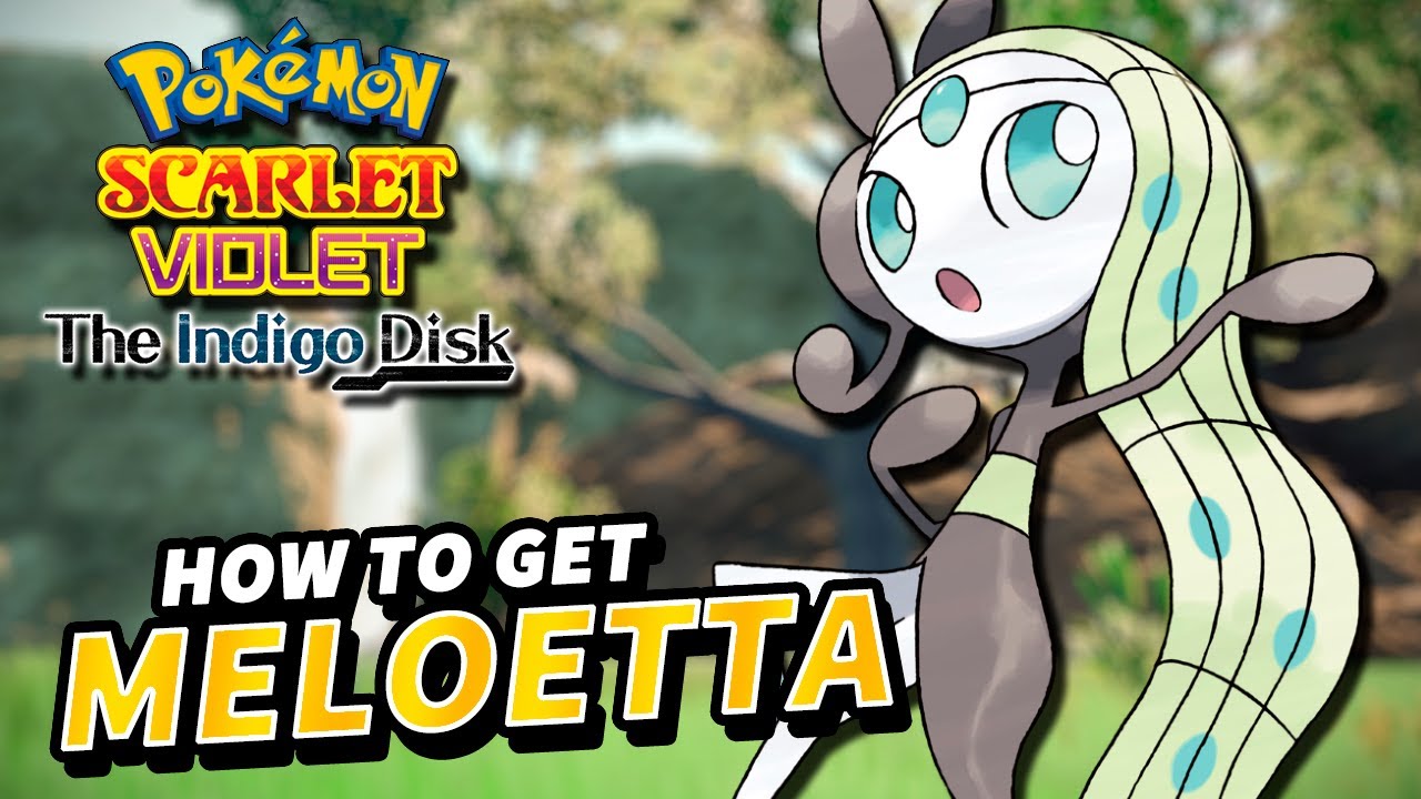How to Get Meloetta in the Indigo Disk  Pokemon Scarlet and Violet  (SV)｜Game8