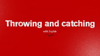 Throwing and catching with Sophie - Stay at Home Challenge