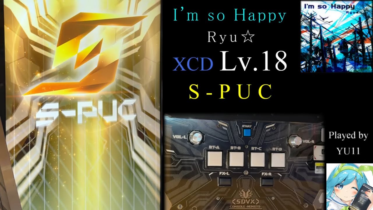 SDVX VI】 I'm so Happy (XCD) S-PUC 手元付き - YouTube