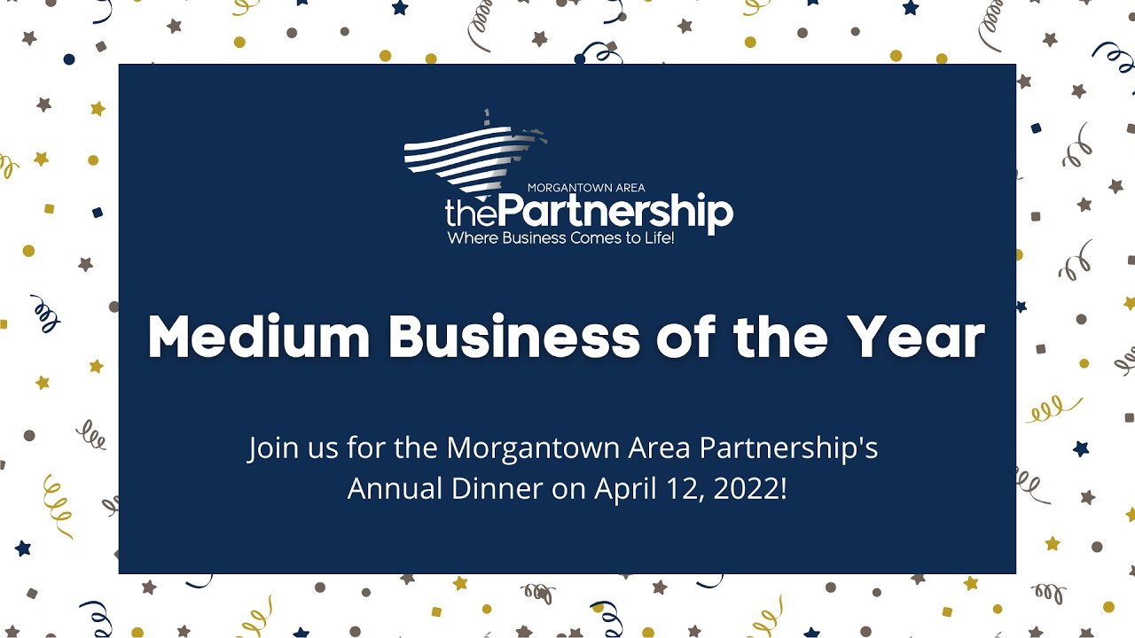 Morgantown Area Partnership 2022 Medium Business of the Year