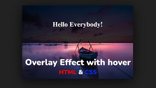 Эффект наложения при наведении на элемент HTML & CSS || Overlay Effect using HTML & CSS step by step