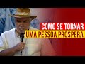 COMO SE TORNAR UMA PESSOA PRÓSPERA | Cigano Don Carlos Ramirez