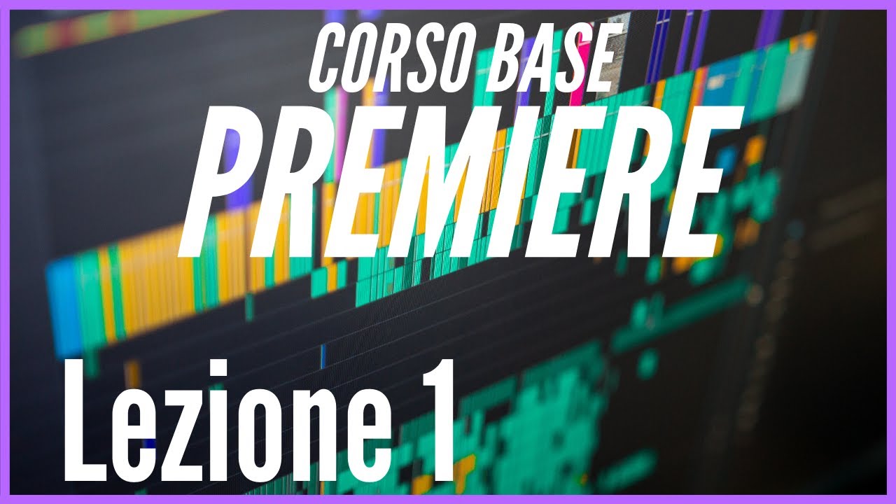 Adobe Premiere per principianti - Lezione 1