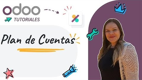 Contabilidad: Plan de Cuentas - Odoo 17 (Tutoriales Español)