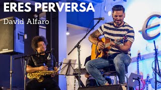 Eres Perversa (acústico)