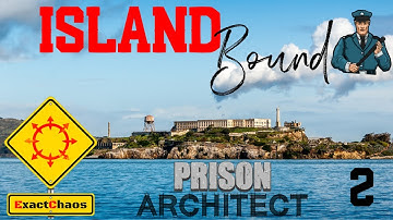 Prison Architect - Island Bound - #2 Live Stream 28 Jun 20