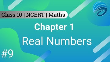 Fundamental Theorem of Arithmetic of Real Number | Chapter 1 | Part 3 | NCERT | Class 10 | Maths