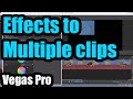 How to Apply Effects to Multiple clips in Vegas Pro (size, position, saturation...)