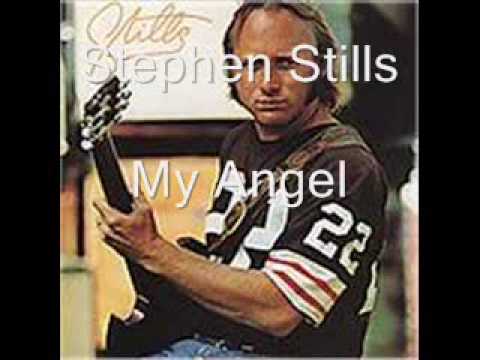 Stephen Stills - My Angel