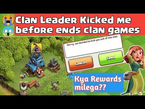 WHAT WILL HAPPEN IF CLAN LEADER KICK ME BEFORE ENDING CLAN GAMES || Clash of Clans india