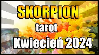 ♏️SKORPION TAROT HOROSKOP KWIECIEŃ 2024♏️