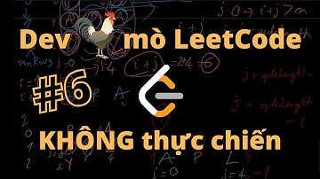 Dev gà mò LeetCode ep6 | Zigzag Conversion | #odleet