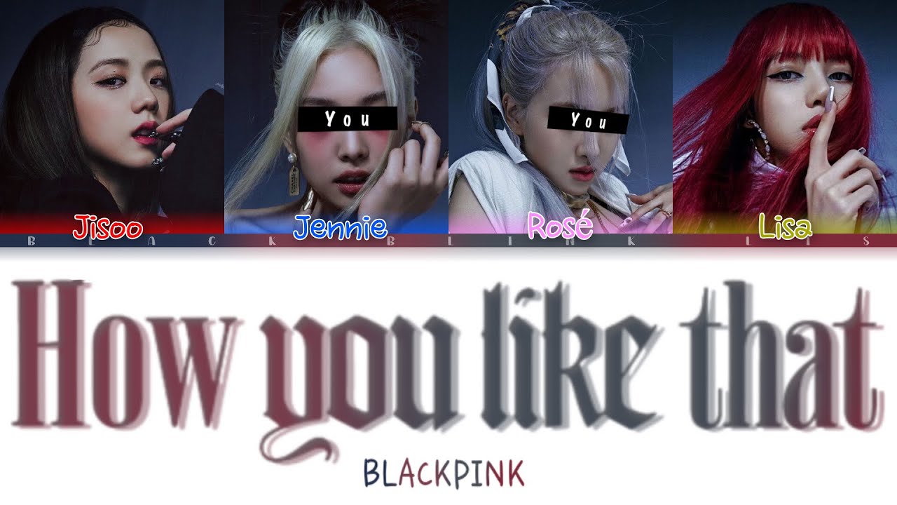 BLACKPINK || How you like that but you are Jennie and Rosé [karaoke Color Coded Lyrics romanized]