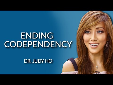 Ending Codependency - Dr. Judy Ho