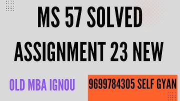 ms 57 solved assignment 2022-23 in english old mba ignou