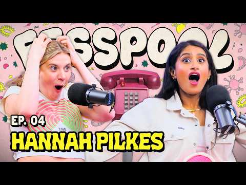 "So I Slept with the Groom Before the Wedding Day..." w/ Hannah Pilkes | FESSPOOL | Ep. 4