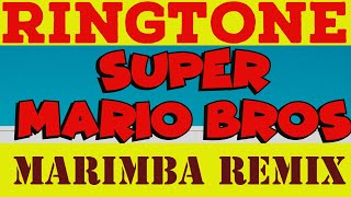 Super Mario Bros. Theme Marimba Remix Ringtone