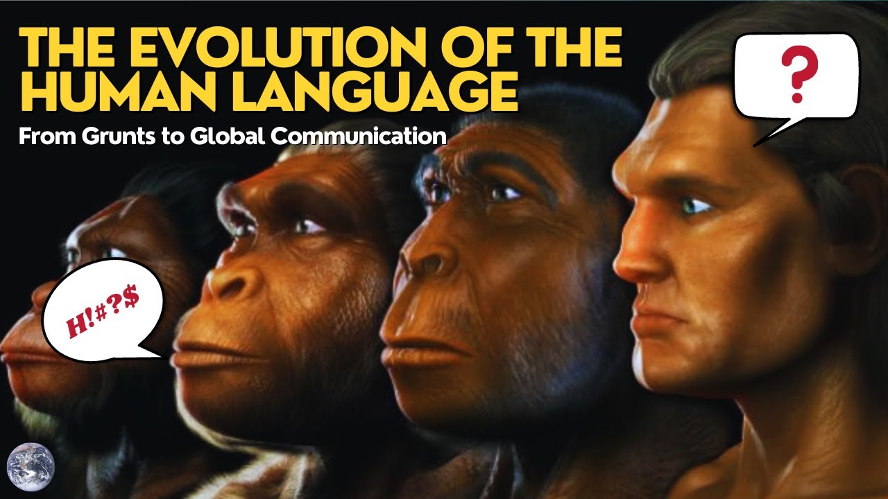 The Evolution of the Human Language: From Grunts to Global ...