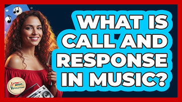 What Is Call And Response In Music?