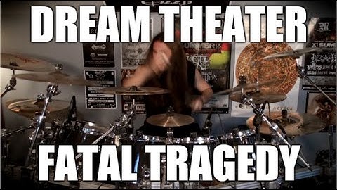 Dream Theater - "Fatal Tragedy" - DRUMS