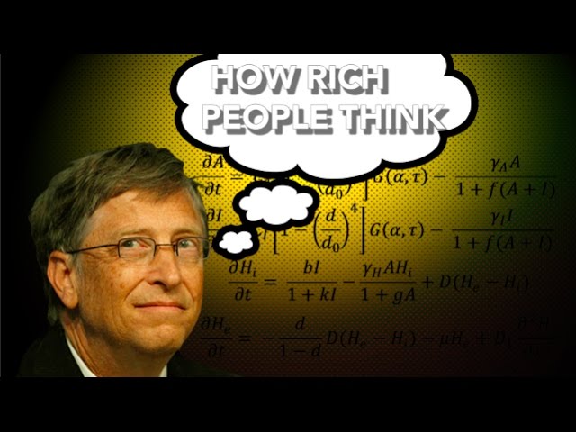richest people in the world how they think