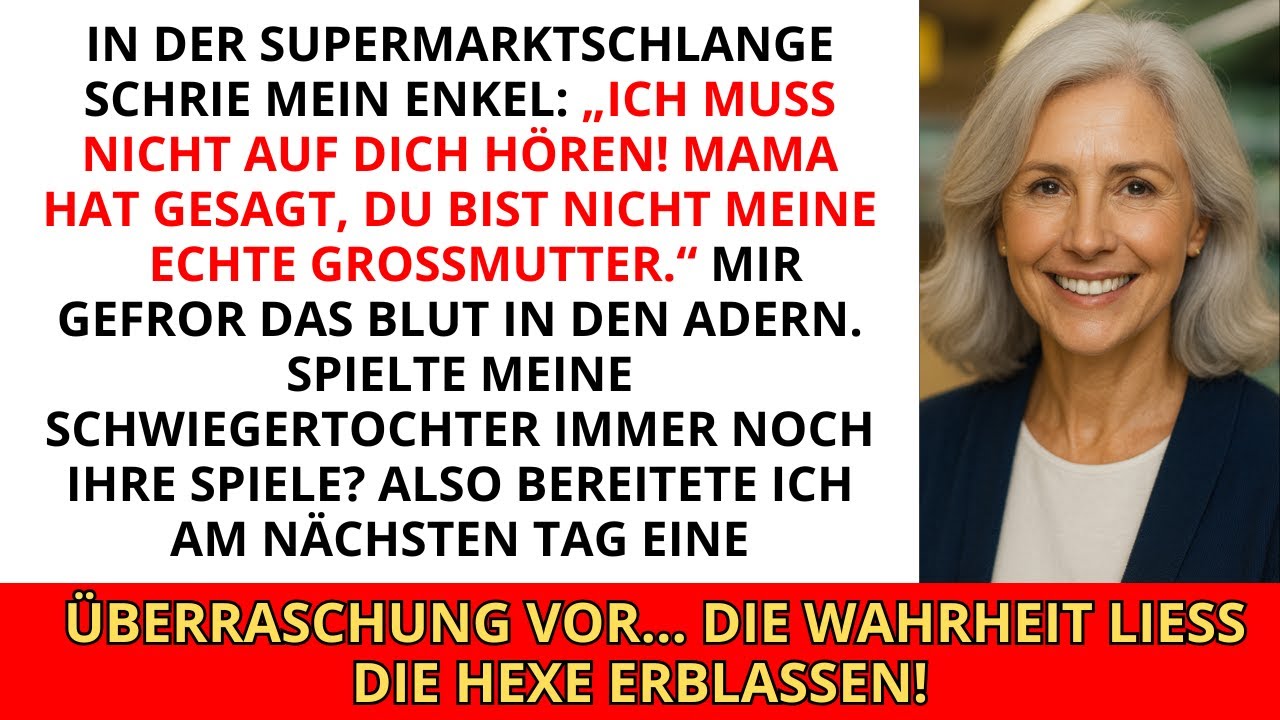 In der Supermarktschlange schrie mein Enkel: „Ich werde nicht auf dich hören! Mama hat gesagt, du...