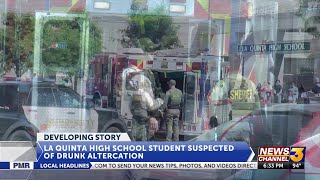 Suspected intoxicated LQHS student involved in altercation with security officer & deputy