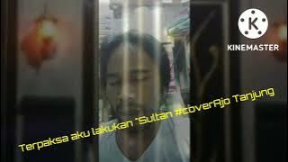 Terpaksa aku lakukan 