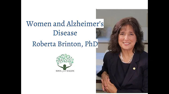 Roberta Brinton, PhD: Women and Alzheimer's Diseas...