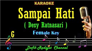 Sampai Hati (Karaoke) Desy Ratnasari Nada Wanita/ Cewek/ Female key G