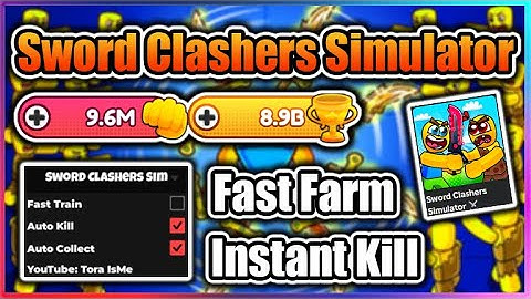 [⚔️NEW] Sword Clashers Simulator Script - Instant Kill | Fast Farm