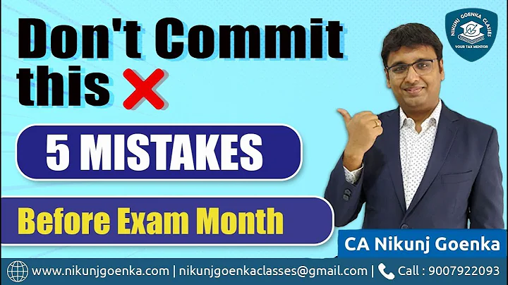 Avoid these 5 Mistakes Before Exam Month | Positive Results on Exam Day | CA Nikunj Goenka