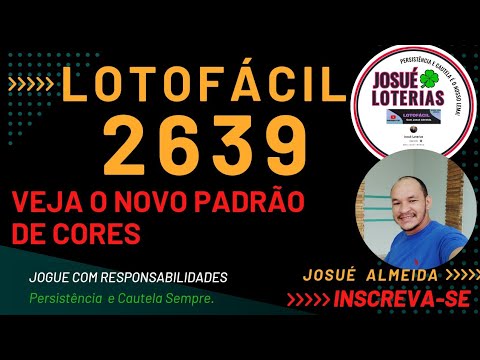 VEJA O NOVO PADRÃO DE CORES LOTOFÁCIL 2639. Veja as sugestões e análise.