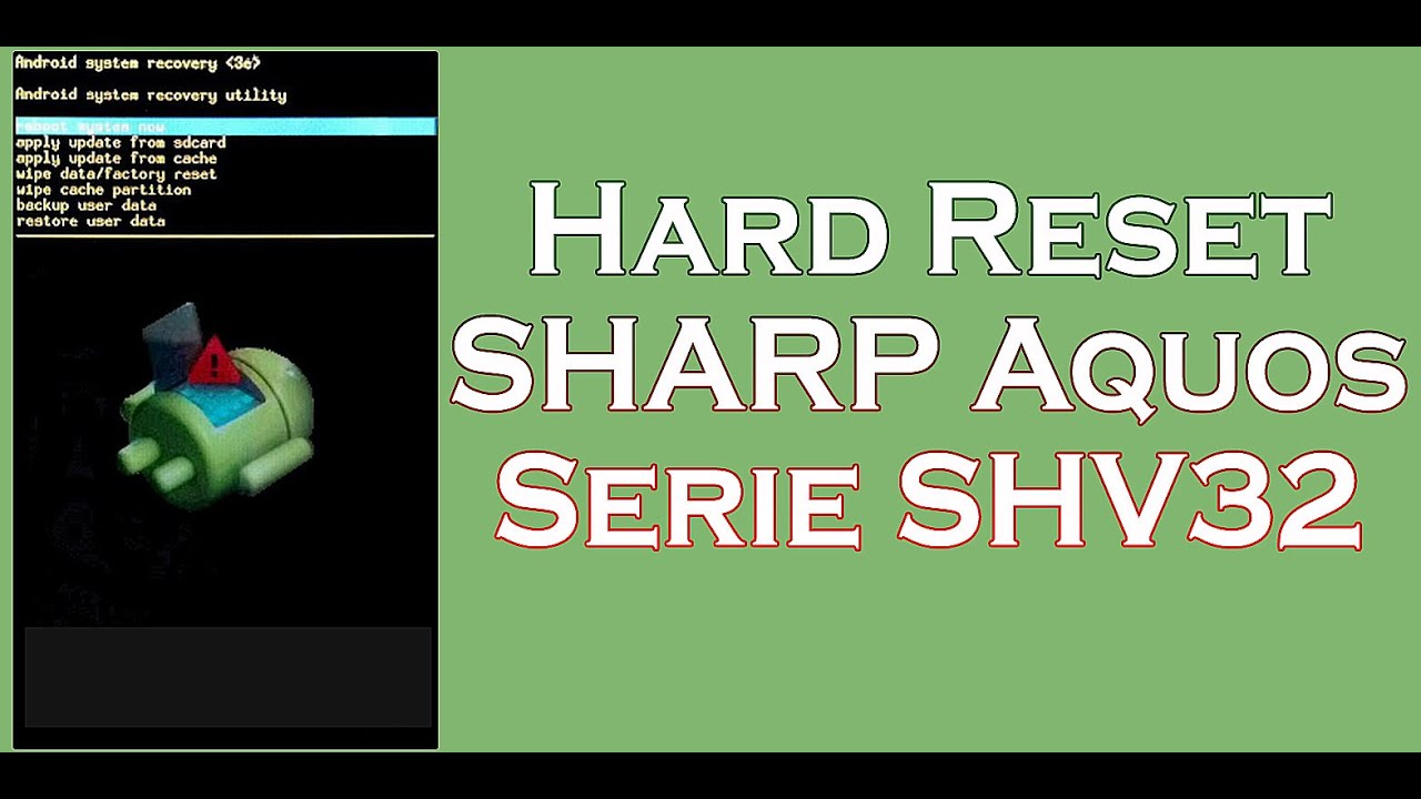 Hard Reset SHARP Aquos Serie SHV32 YouTube