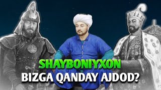 : Shayboniyxon bizga qanday ajdod hisoblanadi? #tarix #shayboniylar #temuriylar