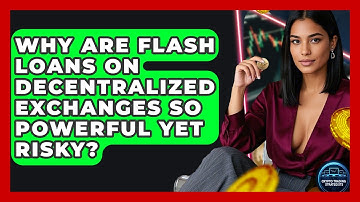 Why Are Flash Loans On Decentralized Exchanges So Powerful Yet Risky? - Crypto Trading Strategists