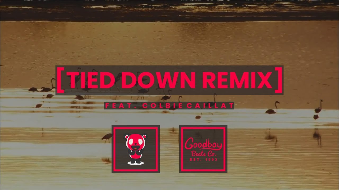Goodboy x Cub Tied Down Remix (ft. Colbie Caillat) YouTube