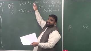 Lecture 13 (Part 7): Absolute continuity of one measure w.r.t other measure