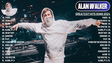 ALAN WALKER (Remix) 2024 - GREATEST HITS FULL ALBUM - ALAN WALKER BEST SONG ALL TIME FULL ALBUM 2024