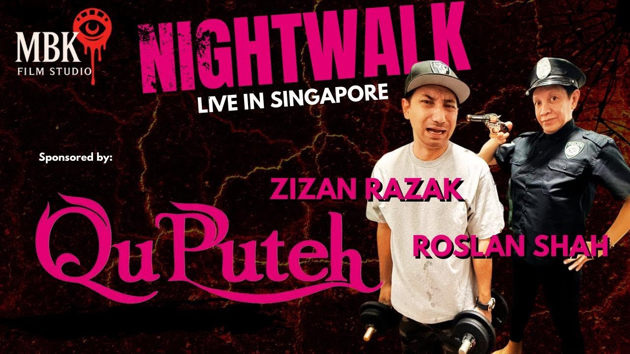 NIGHTWALK LIVE WITH ROSLAN SHAH & ZIZAN RAZAK