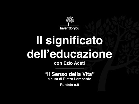 Video: Qual è il vero significato dell'educazione?