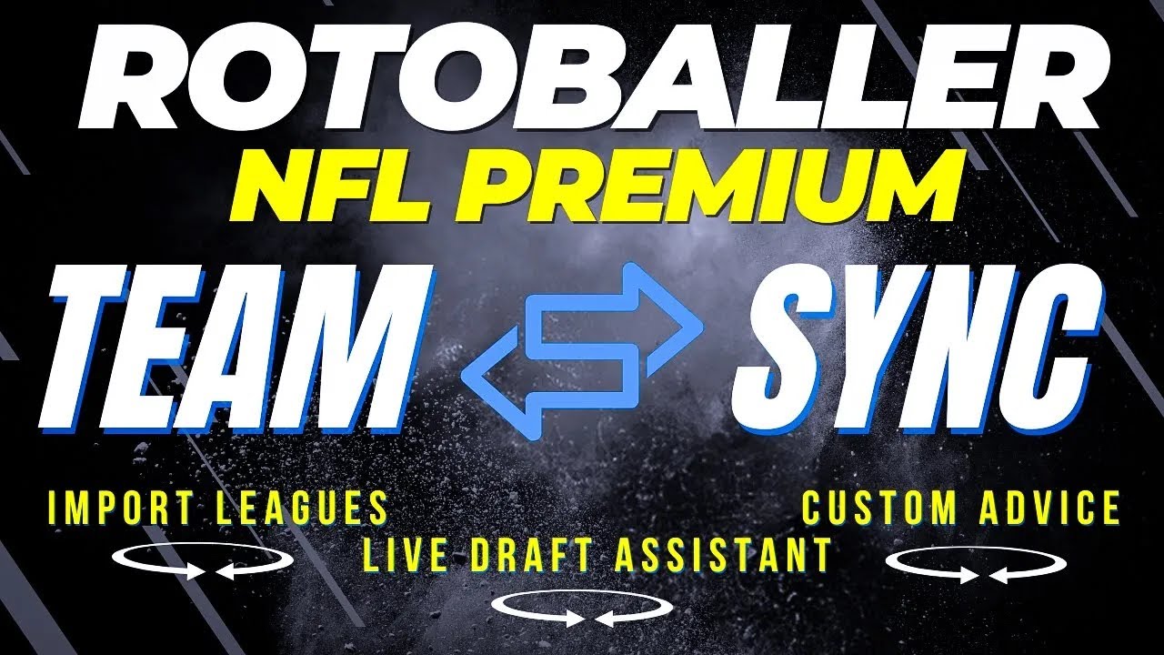 Fantasy Football Team Sync: Live Draft Assistant and Custom Advice