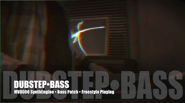 MV8000 • DubStep Bass • Freestyle playing