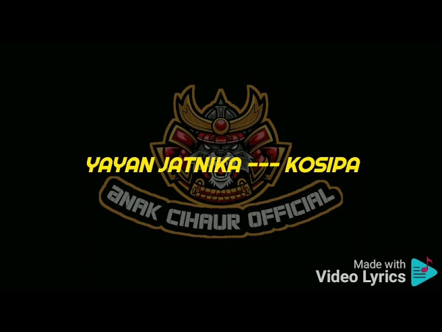 lirik lagu pop Sunda || Yayan Jatnika||kosipa|| #yayanjantika class=