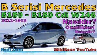 B180 & B180 CDI MERCEDES-BENZ ALINIR MI? | TÜM ÖZELLİKLERİ