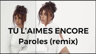 Amel Bent x Dadju - Tu l'aimes encore (Paroles/lyrics) Version remix