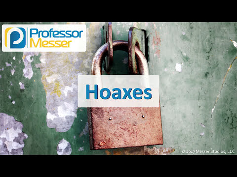 Hoaxes - CompTIA Security+ SY0-501 - 1.2
