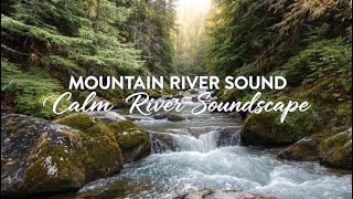 Deep Relax River Sounds | Natural Calm Environment for Yoga #Meditation
