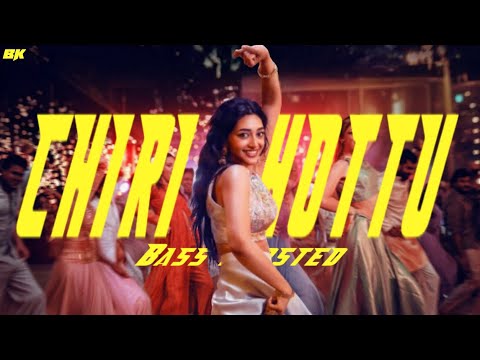 Chiri Thottu | Bass Boosted | Sarvam Maya | Nivin Pauly, PreityMukhundhan | Bass KoLLam