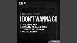 I Don't Wanna Go (DJ EFX's Klassic Dub)